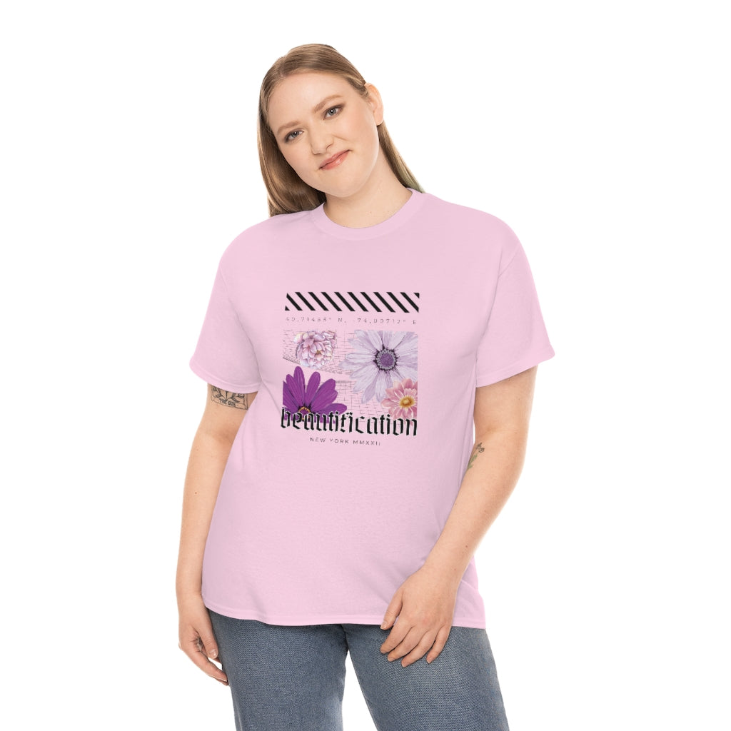 Beautification and Flowers Graphic - Unisex Heavy Cotton Tee