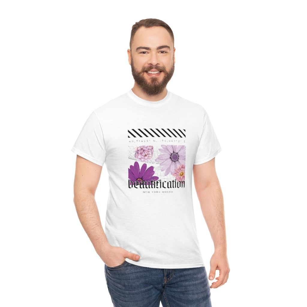 Beautification and Flowers Graphic - Unisex Heavy Cotton Tee