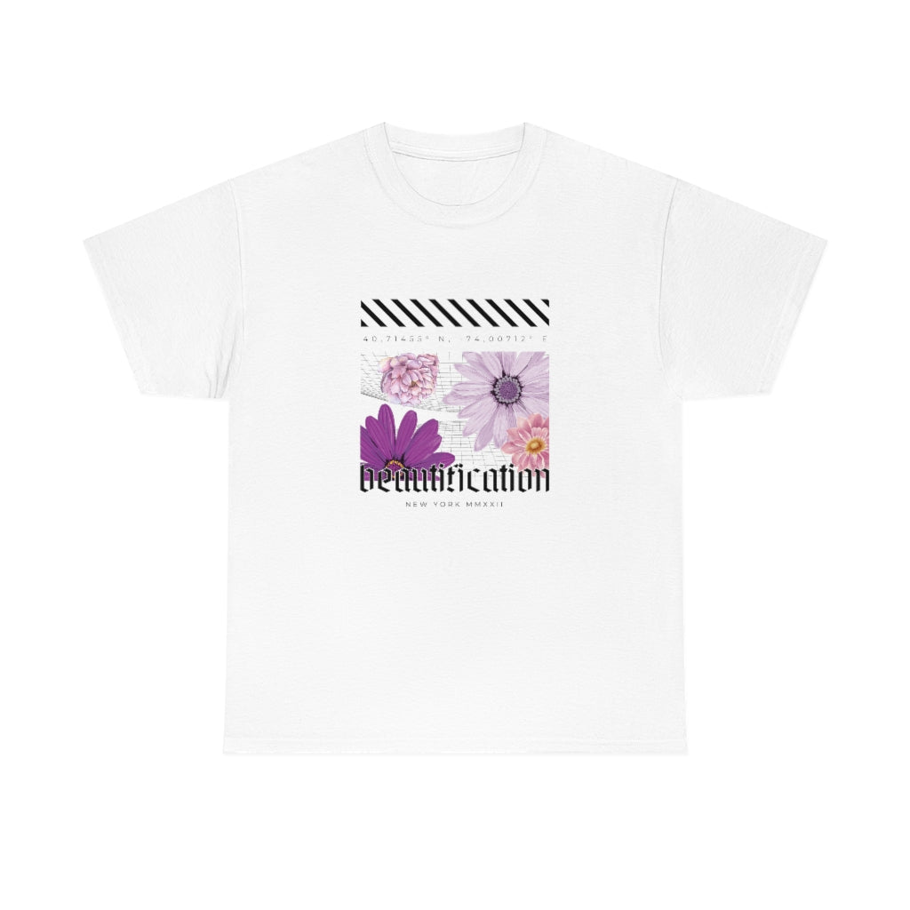 Beautification and Flowers Graphic - Unisex Heavy Cotton Tee