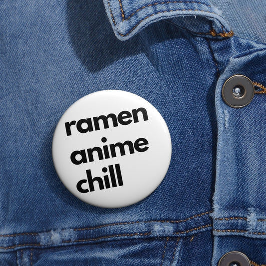 Ramen Anime and Chill - Pin Buttons