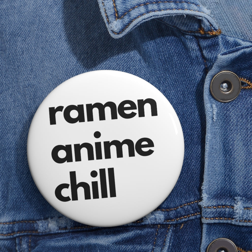 Ramen Anime and Chill - Pin Buttons