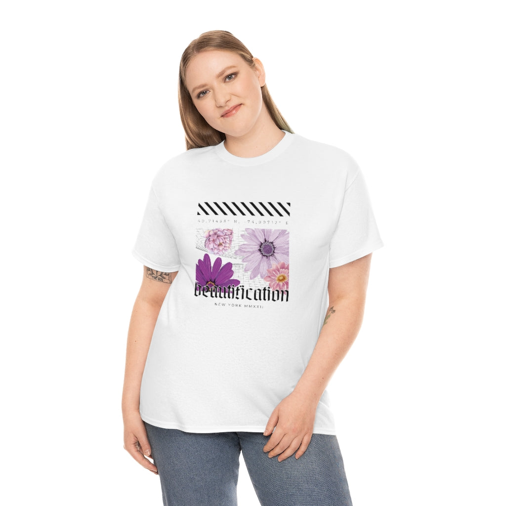 Beautification and Flowers Graphic - Unisex Heavy Cotton Tee